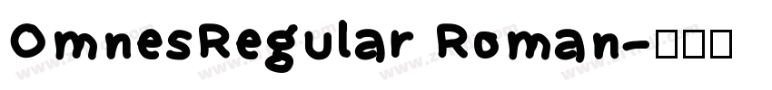 OmnesRegular Roman字体转换